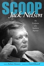Scoop: The Evolution of a Southern Reporter by Jack Nelson: Used