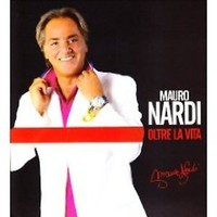 Mauro Nardi - Oltre LA Vita Napoletano CD 2009