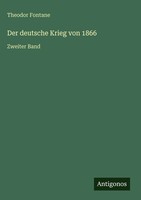 Theodor Fontane | Der Deutsche Krieg Von 1866 | Buch | Deutsch (2025) | 428 S.