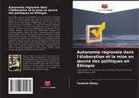Tamirat Cheru | Autonomie RéGionale Dans L'éLaboration Et La Mise En ¿Uvre...
