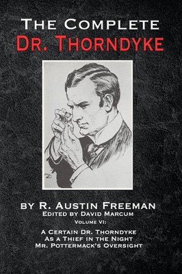 The Complete Dr. Thorndyke - Volume VI R. Austin Freeman Taschenbuch Englisch