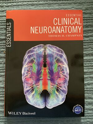 Essential Clinical Neuroanatomy (Essentials) by Thomas H. Champney 2015
