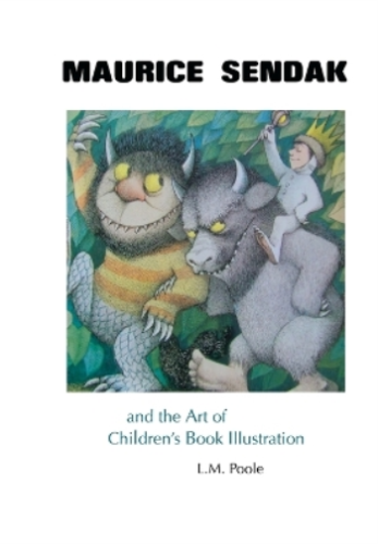 Poole Maurice Sendak and the Art of Children's Book Illustration (Relié) - Photo 1/1