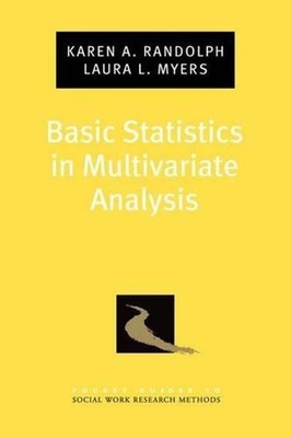 Basic Statistics in Multivariate Analysis by Karen A. Randolph (English) Paperba