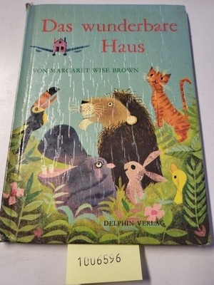 Das wunderbare Haus Brown, Margaret Wise: