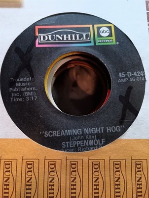 Steppenwolf, Screaming Night Hog ~ 1970 Dunhill 45 +sleeve