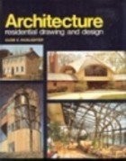 ARCHITECTURE: RESIDENTIAL DRAWING AND DESIGN By Clois E Kicklighter - Hardcover