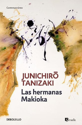 Las hermanas Makioka - Spanish Language Paperback NEW Tanizaki, Junic 11/06/2023