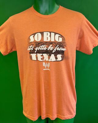 Whataburger Gotta Be From Texas T-Shirt Unisex Small Neu mit Etikett
