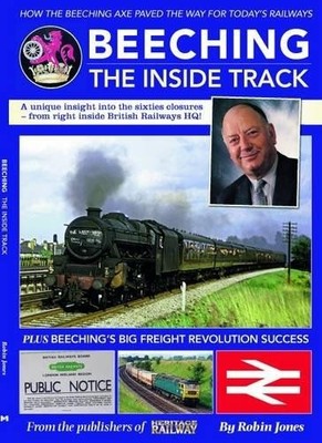 Beeching - The Inside Track - Jones, Robin