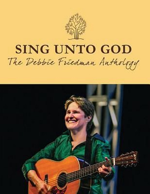 Sing Unto God: The Debbie Friedman Anthology (Englisch) Taschenbuch