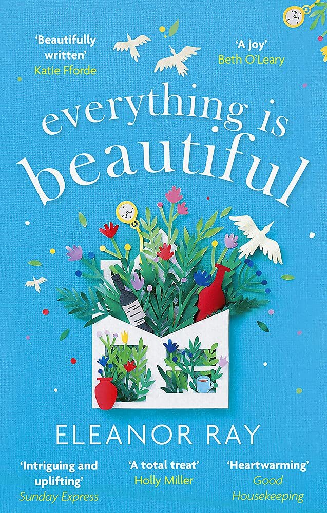 Everything is Beautiful: the most uplifting, heartwarming read of 2021, Ray, Ele