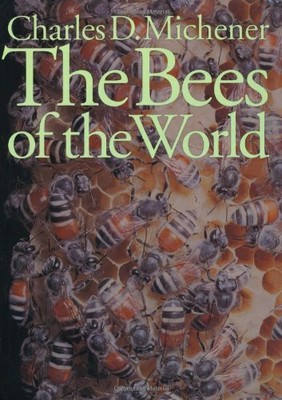 THE BEES OF THE WORLD By Charles D. Michener - Hardcover *Excellent Condition*