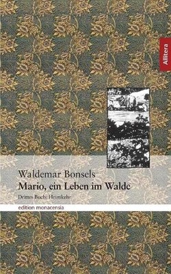 Mario, ein Leben im Walde: Drittes Buch: Heimkehr by Waldemar Bonsels (German) P