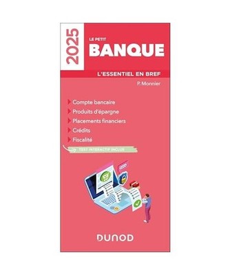 Le Petit Banque 2025: L'essentiel en bref, Monnier, Philippe