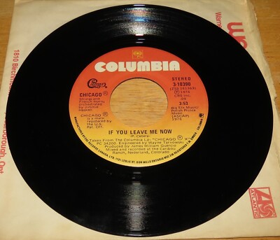 Chicago: If You Leave Me Now / Together Again  - 45RPM - Vinyl 7'' 1976 - Canada