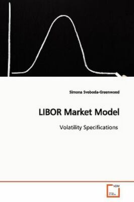Libor Market Model, Paperback by Svoboda-greenwood, Simona, Brand New, Free s...