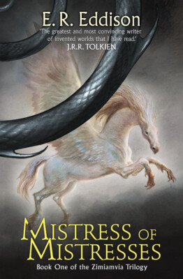 Mistress of Mistresses (Zimiamvia  Book 1) By E. R. Eddison - New Copy - 9780...
