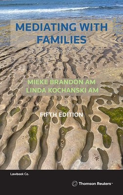 Mediating with Families 5th Edition by Mieke Brandon AM Paperback Book