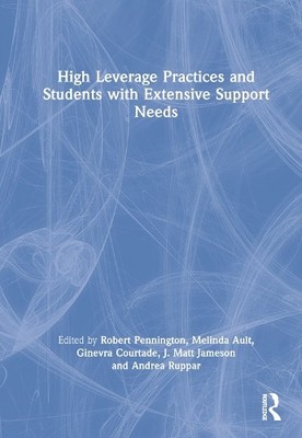 High Leverage Practices and Students with Extensive Support N... - 9781032007908
