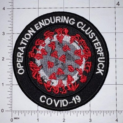 Operation Enduring Clusterfuck Virus-19 Patch Hook & Iron-On New B520