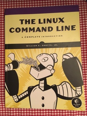 The Linux Command Line *PB William E. Shotts Jr. 2012 4th Print VG  *SEE Details