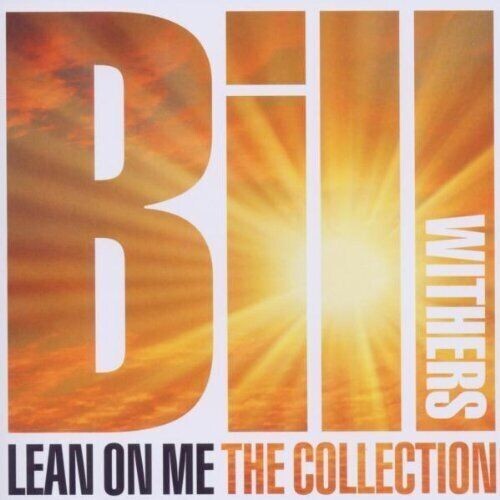 Bill Withers : Lean On Me-The Collection CD