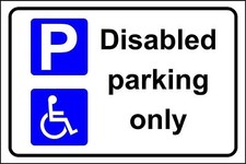 Disabled parking only safety sign