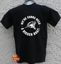 WE'RE GONNA NEED A BIGGER BOAT Jaws inspired cult movie shark T Shirt All Sizes