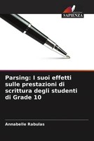 Annabelle Rabulas | Parsing: I Suoi Effetti Sulle Prestazioni Di Scrittura...