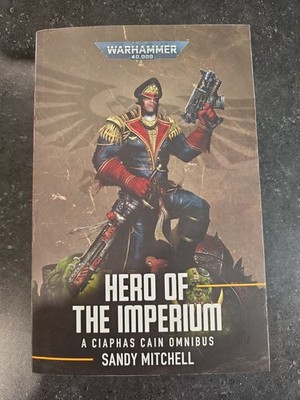 Ciaphas Cain: Hero of the Imperium  Sandy Mitchell 17 HC BLACK LIBRARY WARHAMMER