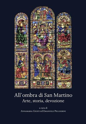 Im Schatten von St. Martin. Kunst, Geschichte, Hingabe - Gerechte A. (cur.); Pell...