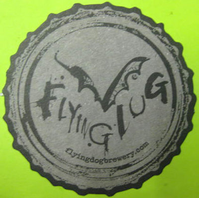 FLYING DOG PROULY BREWED IN MARYLAND Beer COASTER Mat, Frederick, MARYLAND 2013