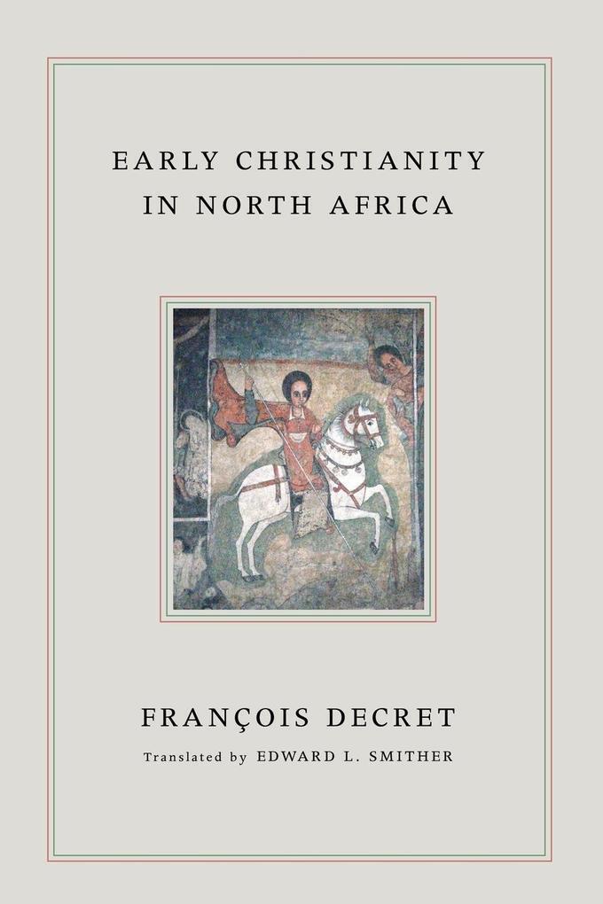 Thumbnail - Early Christianity In North Africa | Francois Decret | Englisch