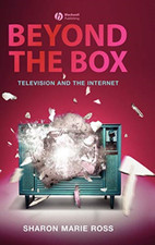 Beyond the Box: Television and the Internet - HardBack NEW Ross, Sharon Ma 2008-