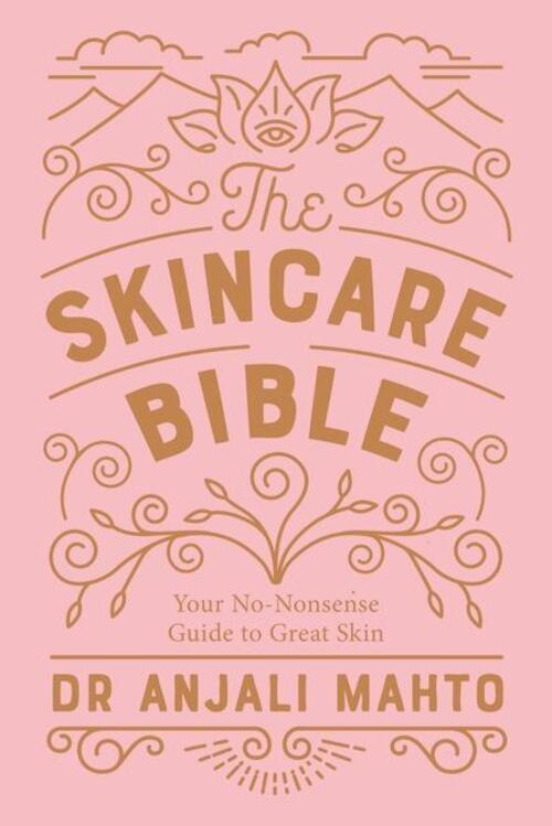 Thumbnail - Anjali Mahto | The Skincare Bible | Taschenbuch | Englisch (2018)