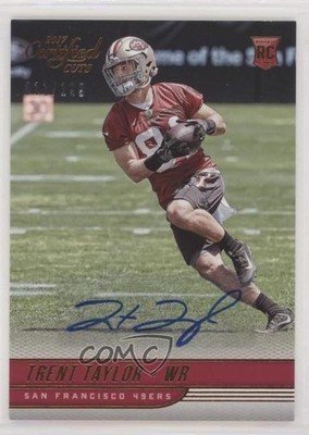 2017 Certified Cuts Rookies Scripts 11/199 Trent Taylor #199 Rookie Auto RC 1u6