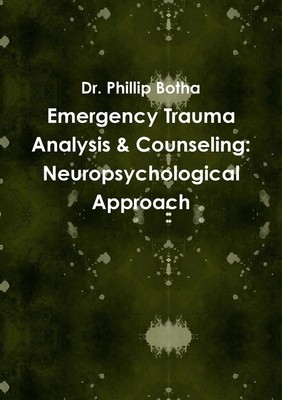 Phillip Botha | Emergency Trauma Analysis & Counseling | Taschenbuch | Englisch