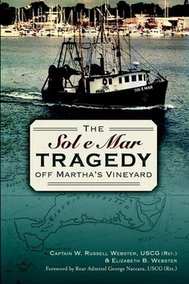 The Sol e Mar Tragedy Off Martha's Vineyard by W. Russell Webster (English) Pape