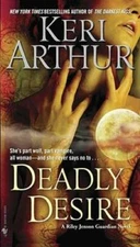 Deadly Desire (Riley Jenson) - Mass Market Paperback By Arthur, Keri - VERY GOOD