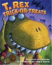 T. Rex Trick-or-Treats: A Great Fall and Halloween Read for Kids by