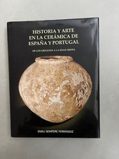 "Historia y Arte en la Ceràmica de España y Portugal" Art populaire,collections.