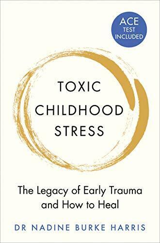 Toxic Childhood Stress: The Legacy of Early Trauma and How to Heal by Harris, Dr - Picture 1 of 1