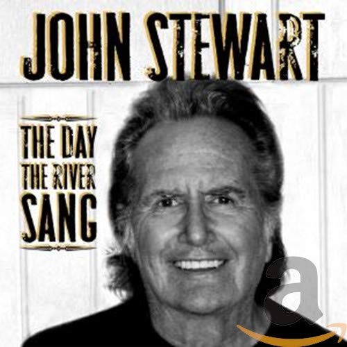 John Stewart Day the River Sang CD NEW
