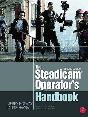 The Steadicam  Operator's Handbook by Jerry Holway 9780240823805 NEW