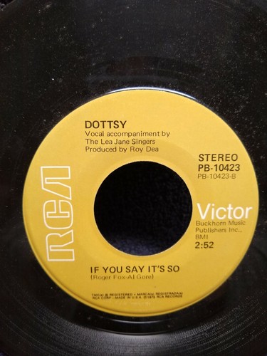 RCA Victor Dottsy I ll Be Your San Antone Rose If You Say It s So 