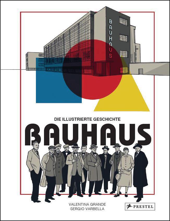 Bauhaus - Die Illustrierte Geschichte Valentina Grande