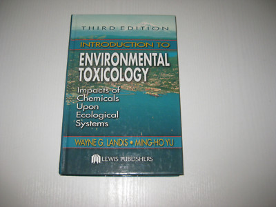 Introduction to Environmental Toxicology von Landis / Yu , 3. Aufl. 2004
