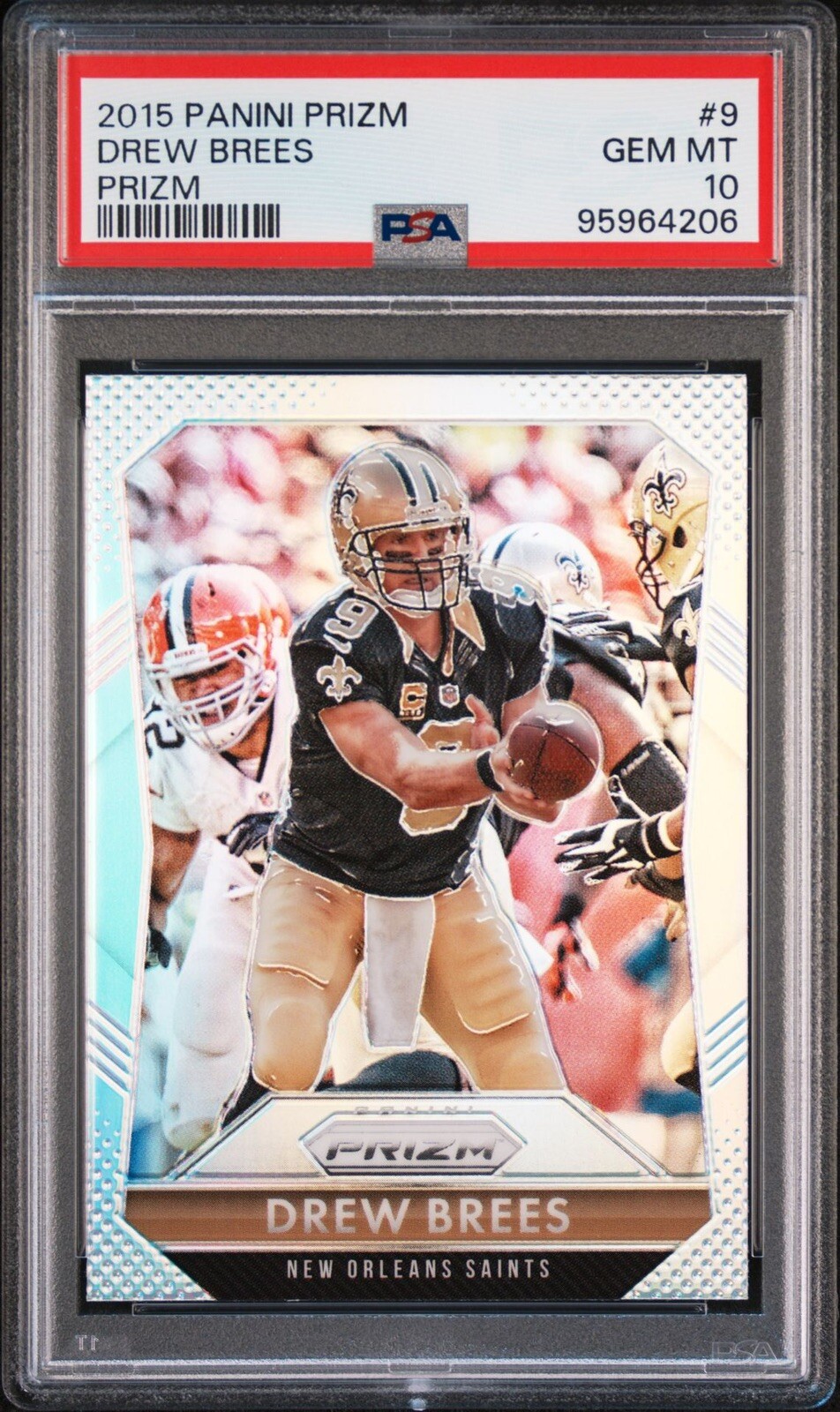 2015 Panini Prizm - Silver Prizm #9 Drew Brees PSA 10 Gem Mint