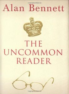 The Uncommon Reader von Alan Bennett | Buch | Zustand sehr gut